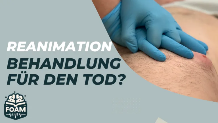 Reanimation – Behandlung für den Tod?